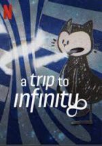 Watch A Trip to Infinity Vidbull