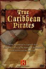 Watch History Channel: True Caribbean Pirates Vidbull