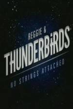 Watch Reggie and the Thunderbirds No Strings Attached Vidbull