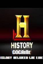 Watch History Channel Cocaine History Between the Lines Vidbull