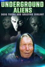 Watch Underground Alien, Baba Vanga and Quantum Biology Vidbull