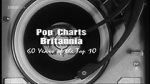 Watch Pop Charts Britannia: 60 Years of the Top 10 Vidbull