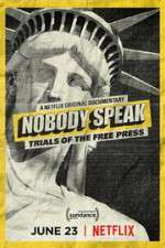 Watch Nobody Speak: Trials of the Free Press Vidbull