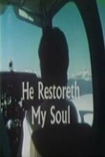 Watch He Restoreth My Soul Vidbull