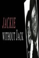 Watch Jackie Without Jack Vidbull