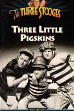 Watch Three Little Pigskins Vidbull