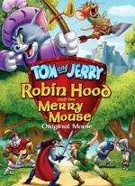 Watch Tom and Jerry: Robin Hood and His Merry Mouse Vidbull