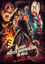 Watch Bloody Muscle Body Builder in Hell Vidbull