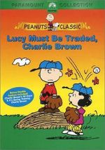 Watch Lucy Must Be Traded, Charlie Brown (TV Short 2003) Vidbull