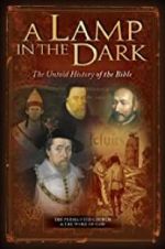 Watch A Lamp in the Dark: The Untold History of the Bible Vidbull