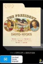 Watch The President Versus David Hicks Vidbull