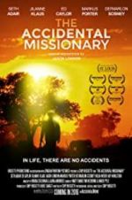 Watch The Accidental Missionary Vidbull