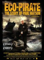 Watch Eco-Pirate: The Story of Paul Watson Vidbull