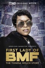 Watch First Lady of BMF: The Tonesa Welch Story Vidbull