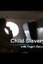 Watch Child Slavery with Rageh Omaar Vidbull