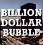 Watch The Billion Dollar Bubble Vidbull