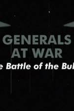 Watch National Geographic Generals At War: The Battle Of The Bulge Vidbull