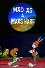 Watch Mad as a Mars Hare Vidbull