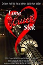 Watch Love Struck Sick Vidbull