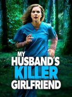 Watch My Husband\'s Killer Girlfriend Vidbull