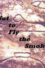 Watch As Not to Fly the Smoke Vidbull