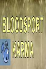 Watch Bloodsport Karma Vidbull