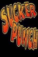 Watch Sucker Punch by Thom Peterson Vidbull