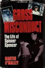Watch Gross Misconduct The Life of Brian Spencer Vidbull