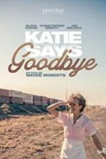 Watch Katie Says Goodbye Vidbull