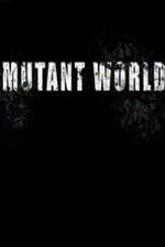 Watch Mutant World Vidbull