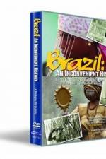 Watch Brazil: An Inconvenient History Vidbull