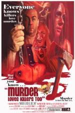 Watch Murder Loves Killers Too Vidbull