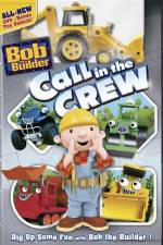 Watch Bob The Builder Call In The Crew Vidbull