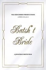Watch Batsh*t Bride Vidbull