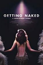 Watch Getting Naked: A Burlesque Story Vidbull