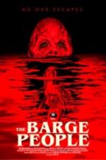 Watch The Barge People Vidbull