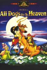 Watch All Dogs Go to Heaven Vidbull