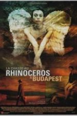 Watch Rhinoceros Hunting in Budapest Vidbull
