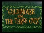 Watch Goldimouse and the Three Cats (Short 1960) Vidbull