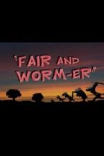Watch Fair and Worm-er (Short 1946) Vidbull