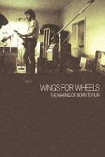 Watch Wings for Wheels: The Making of \'Born to Run\' Vidbull