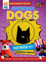 Watch Superfan Dogs: Batman and Superman Comics Vidbull