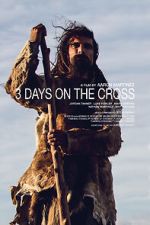 Watch 3 Days on the Cross Vidbull