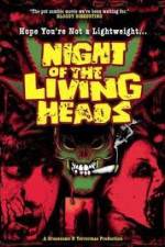 Watch Night Of The Living Heads Vidbull