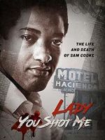 Watch Lady You Shot Me: Life and Death of Sam Cooke Vidbull