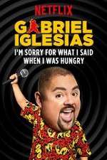 Watch Gabriel Iglesias: I\'m Sorry for What I Said When I Was Hungry Vidbull