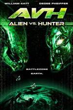 Watch AVH: Alien vs. Hunter Vidbull
