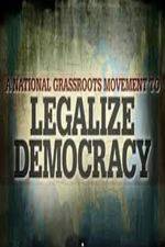 Watch Legalize Democracy Vidbull