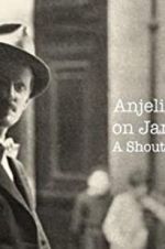Watch Anjelica Huston on James Joyce: A Shout in the Street Vidbull