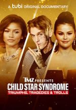 Watch TMZ Presents: Child Star Syndrome: Triumphs, Tragedies & Trolls Vidbull